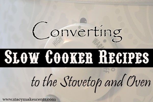 Oven To Slow Cooker Conversion Chart