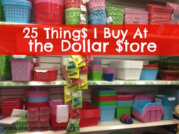 25 Things I Buy At the Dollar Store - Humorous Homemaking