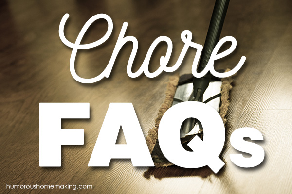 chore faqs