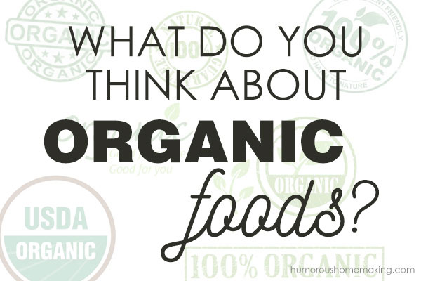 are organic foods worth it