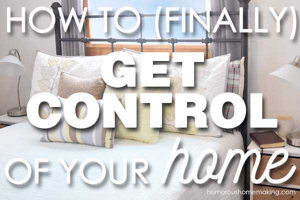 get control of your home