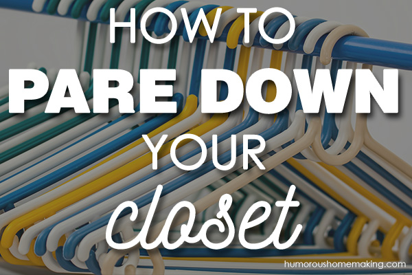 clean out your closet