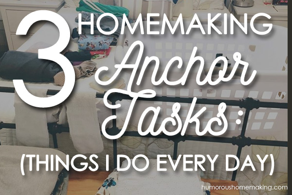 homemaking anchor tasks