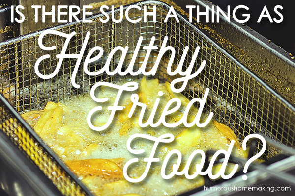 healthy fried food
