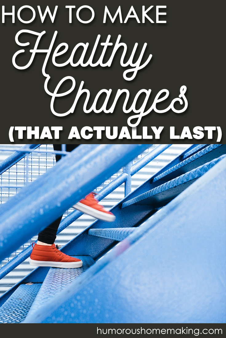 healthy changes that last
