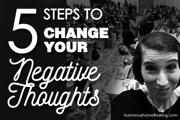 change your negative thoughts